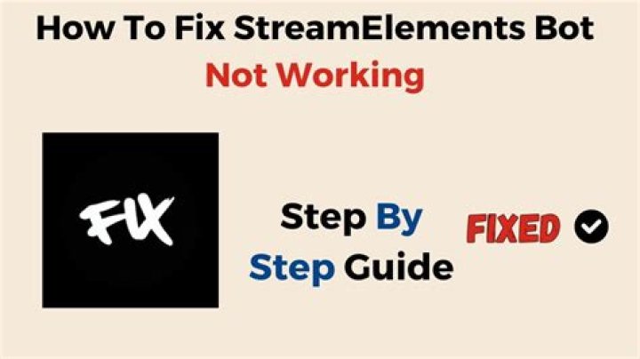 How to Fix / Solve StreamElements Bot Not Working - SarkariResult