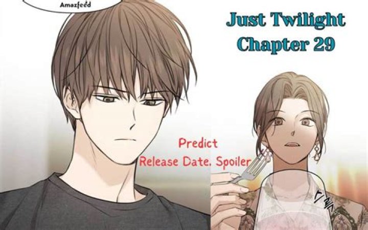 Just Twilight Chapter 17 Release Date : Spoilers, Streaming, Recap, Schedule & Where To Watch? - SarkariResult