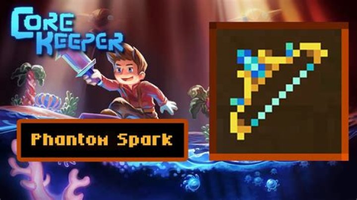 Phantom Spark Core Keeper - SarkariResult
